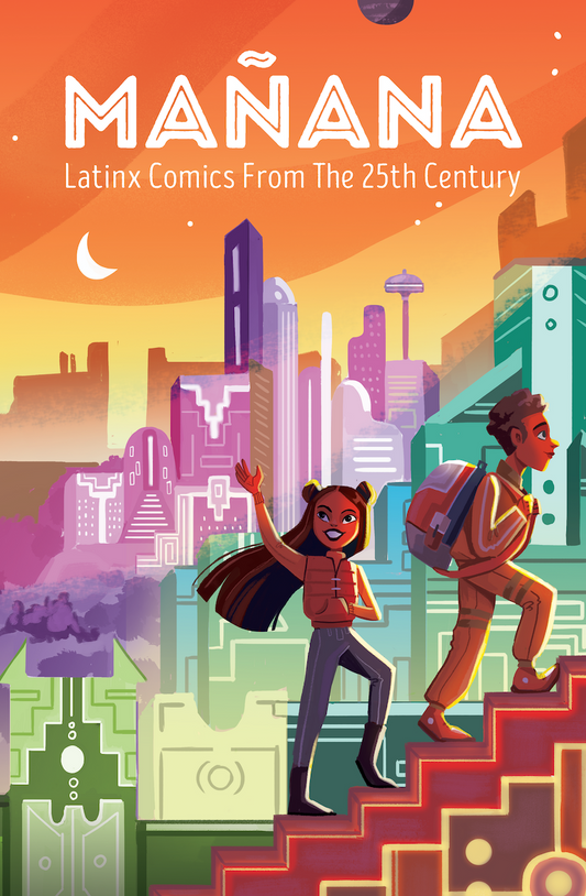 Mañana: Latinx Comics From The 25th Century